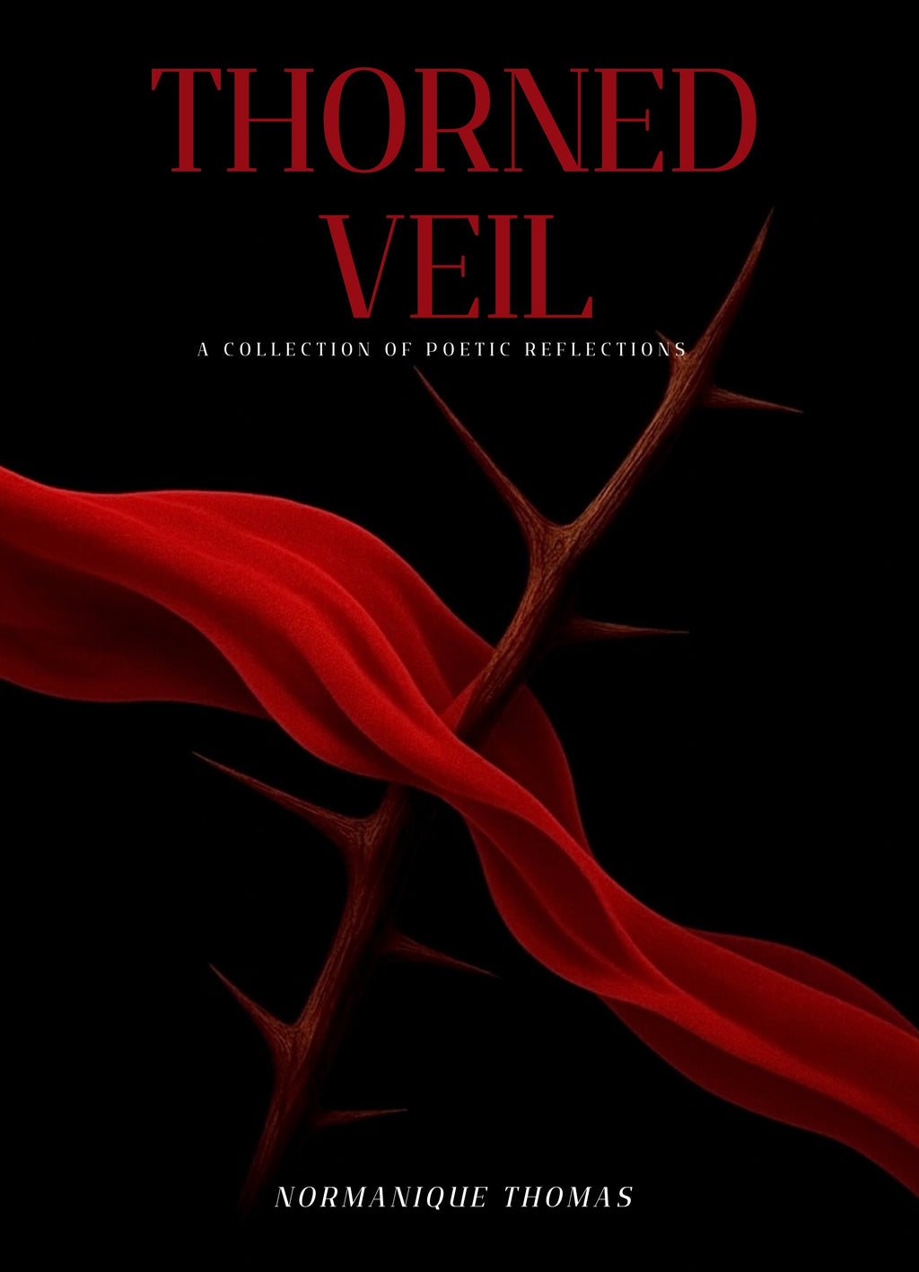 Thorned Veil: A Collection of Poetic Reflections (E-Book)
