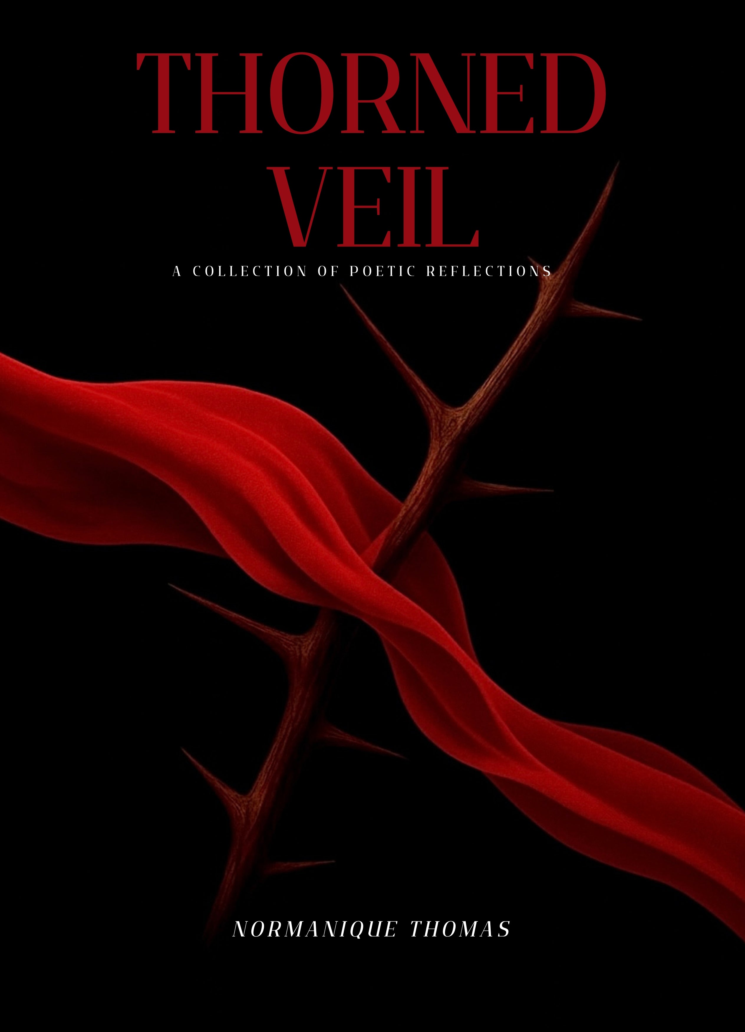 Thorned Veil: A Collection of Poetic Reflections (E-Book)